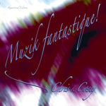 Chris & Cosey - Musik Fantastique! (Vinyl)