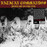 the album cover for Vatican Commandos - Point Me To The End (Bonus Tracks) [Colored Vinyl] (Ylw)