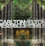the album cover for Carlton Melton - Resemble Ensemble