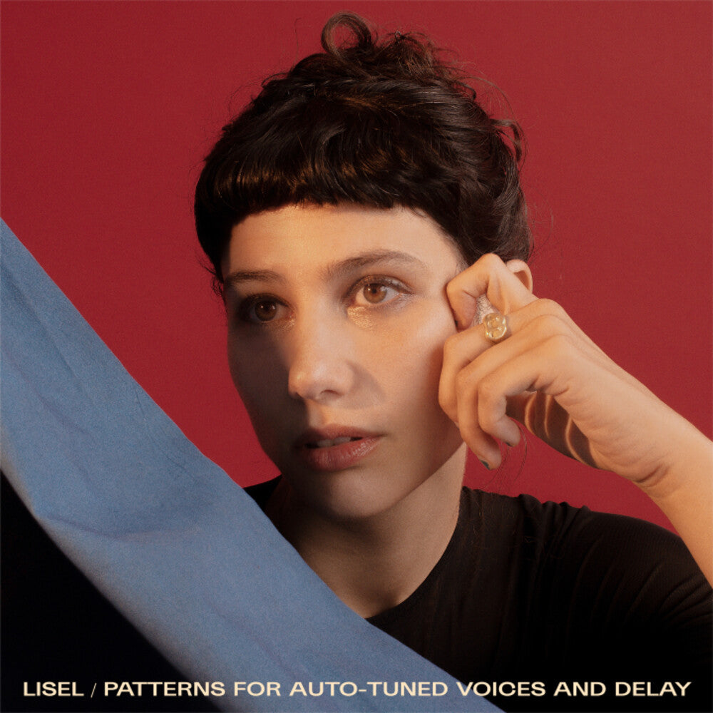 the album cover for Lisel - Patterns For Auto-Tuned Voices And Delay
