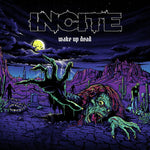 the album cover for Incite - Wake Up Dead [LP]