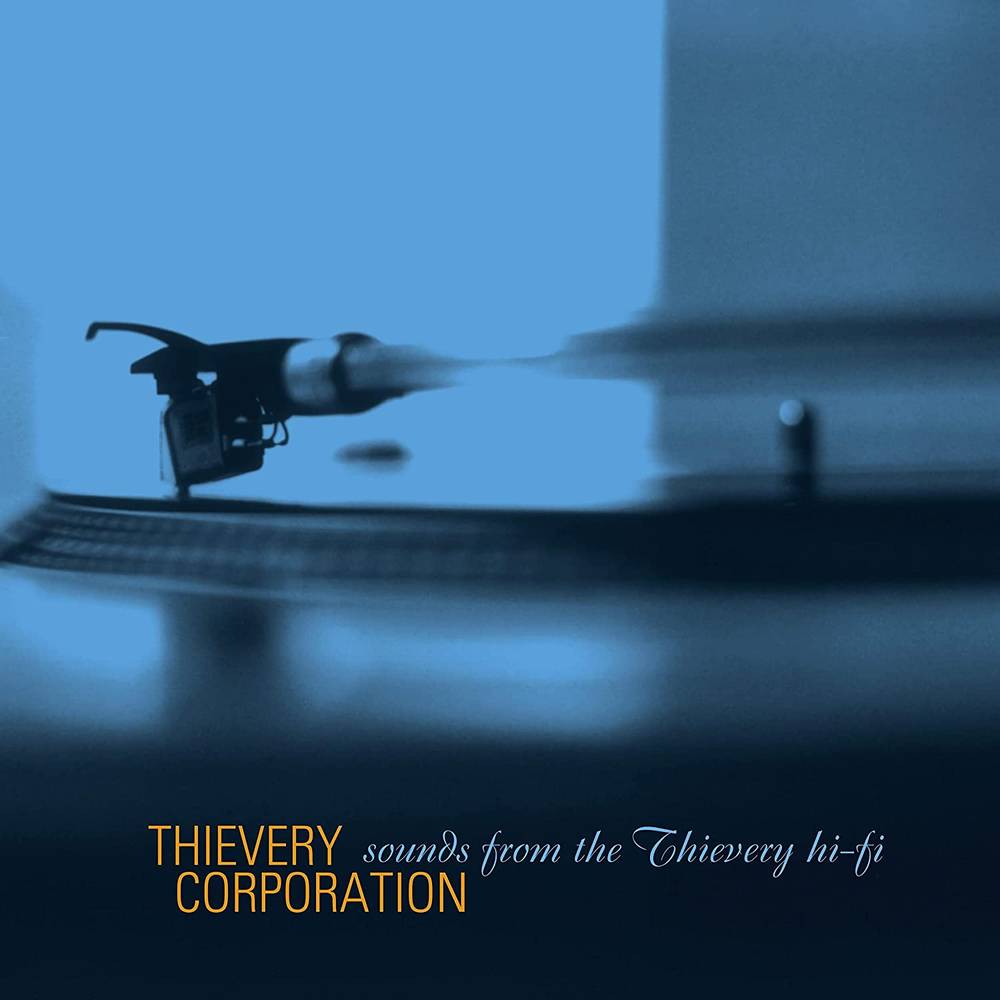 the album cover for Thievery Corporation - Sounds From The Thievery Hi-Fi: Remastered 2022