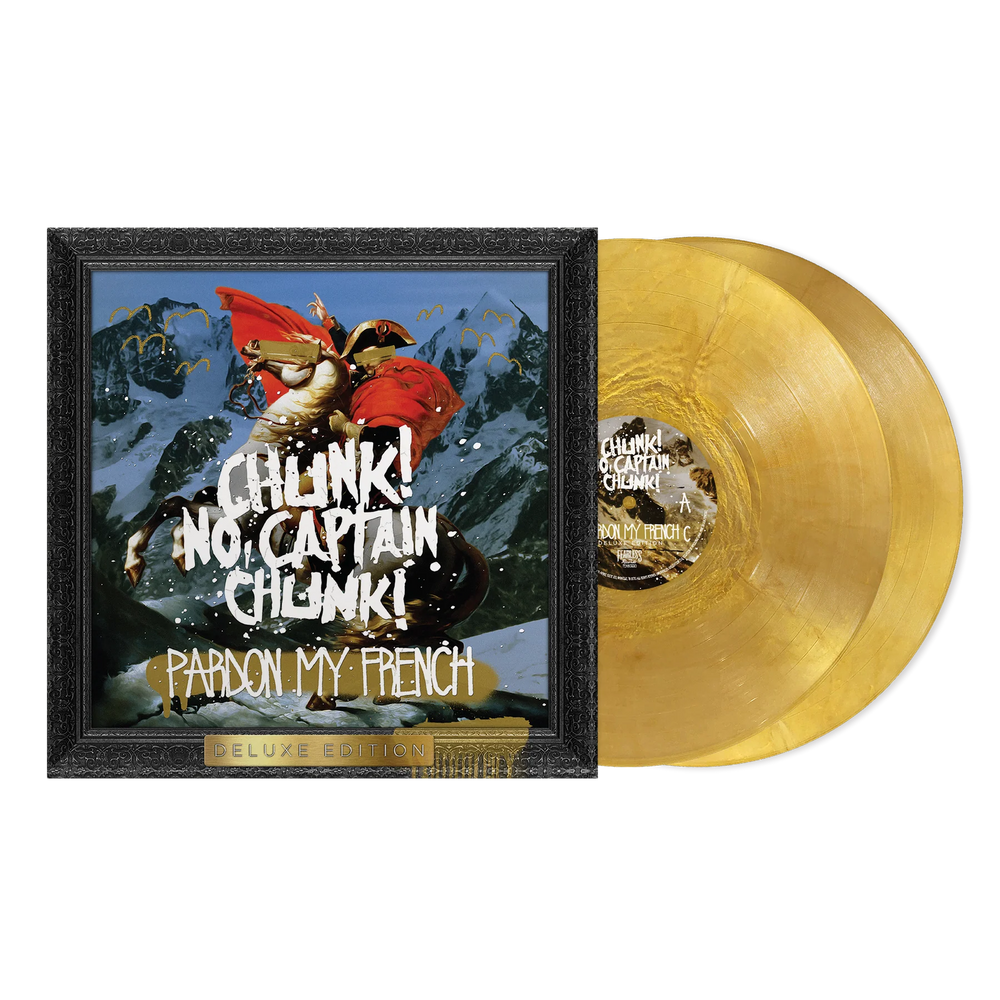 the album cover for Chunk No Captain Chunk - Pardon My French (Deluxe Edition) [2xLP Metallic Gold Vinyl]