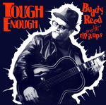 the album cover for Buddy Reed & Th' Rip It Ups - Tough Enough [Indie Exclusive Translucent Red]