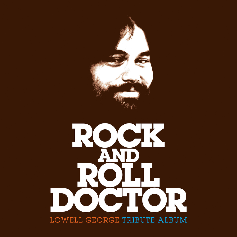 the album cover for Various Artists - Rock And Roll Doctor: Lowell George Tribute [RSD 2026]