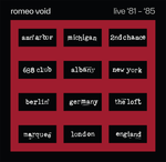 the album cover for Romeo Void - The Best Of Romeo Void Live '81-'85 [RSD 2026]
