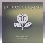 the album cover for Fleetwood Mac - Greatest Hits - Deluxe Edition