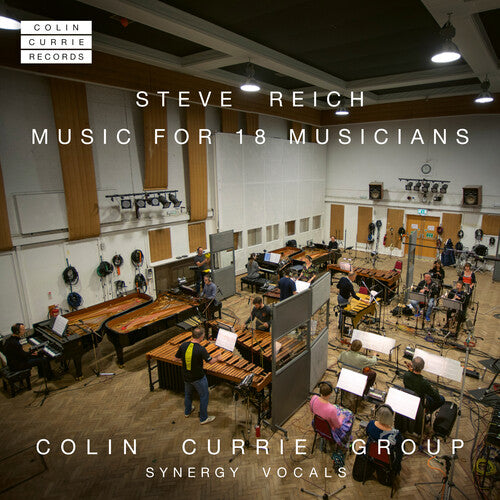 Colin Currie Group - Reich: Music for 18 Musicians (CD)