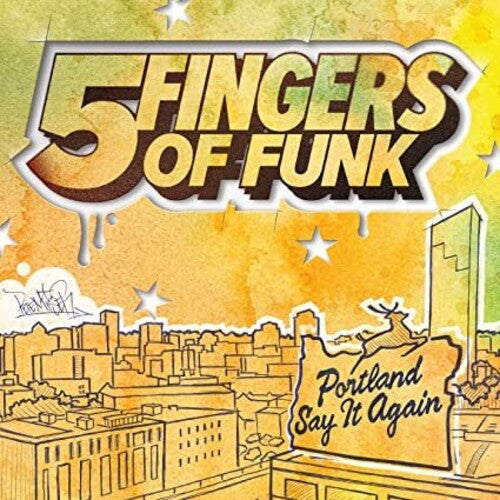 ファイヴ・フィンガーズ・オブ・ファンク - ポートランド・セイ・イット・アゲイン（レコード）