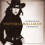 Victoria Hallman - DE BIRMINGHAM A BAKERSFIELD (Vinilo)
