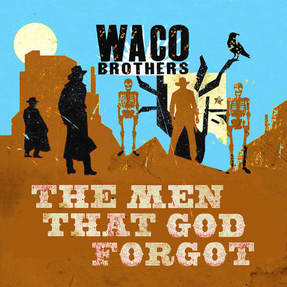 the album cover for Waco Brothers - Men That God Forgot