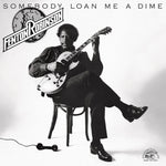 the album cover for Fenton Robinson - Somebody Loan Me A Dime (Blk) (Ofgv)