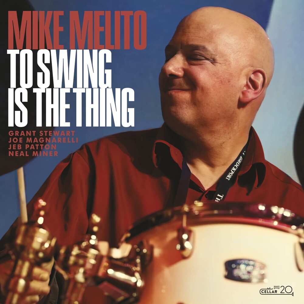 the album cover for Mike Melito - To Swing Is The Thing