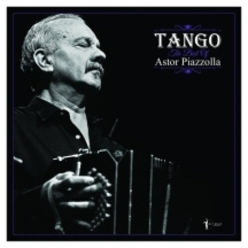 Astor Piazzolla - Tango: Lo Mejor de Astor Piazzolla (Vinilo)