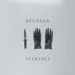 the album cover for Selofan - Vitrioli (Blk) [Colored Vinyl] (Wht)