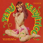 Various Artists - Peru Selvatico - Sonic Expedition Into The Peruvian Amazon 1972-1986 (Various Artists) (Vinyl)