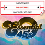 the album cover for Rue-Teens - HappyTeenager/ComeALittleBitCloser(Digital45)