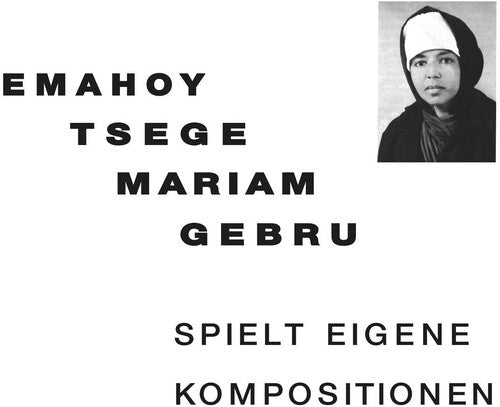 Emahoy Tsege Mariam Gebru - Spielt Eigen Kompositionen (CD)