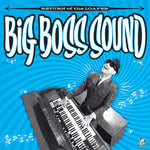 Big Boss Sound - Return Of The Loafer (Vinyl)