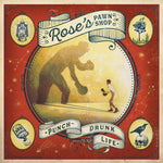 the album cover for Rose's Pawn Shop - Punch-Drunk Life