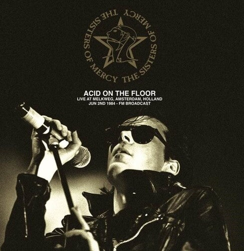 The Sisters of Mercy - Acid On The Floor: Live At Melkweg, Amsterdam, Holland, Jun 2nd 1984 - Fm Broadcast (Vinyl)