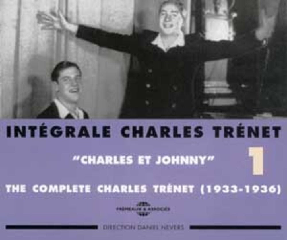 the album cover for Charles Tr‚net - Int‚grale Charles Tr‚net, Vol. 1: Charles et Johnny 1933-1936