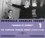 the album cover for Charles Tr‚net - Int‚grale Charles Tr‚net, Vol. 1: Charles et Johnny 1933-1936