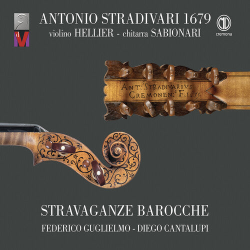Stravaganze Barocche - Antonio Stradivari 1679 (CD)