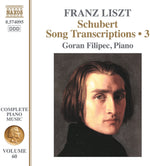 the album cover for Liszt / Filipec - Schubert Song Transcriptions Vol. 3