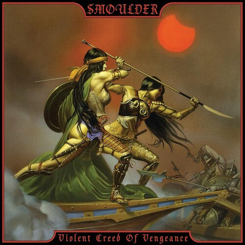 Smoulder - Violent Creed Of Vengeance (Vinyl)