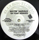 Rottin' Razkals* : Oh Yeah (Remixes) (12", Promo)