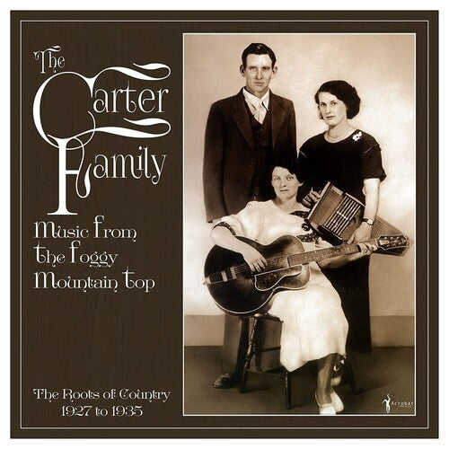 La familia Carter - Música desde la cima de la montaña brumosa 1927-35 (Vinilo)