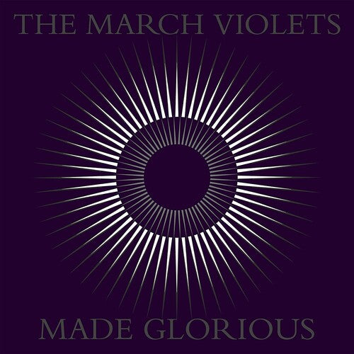 March Violets - Made Glorious (Vinyl)