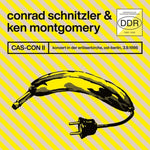 the album cover for Conrad Schnitzler/ Montgomery,Ken - Cas-Con Ii: Konzert In Der Erloserkirche