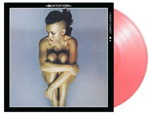 Bow Wow Wow - Quiero dulces - Vinilo rosa de 180 gramos (edición limitada)