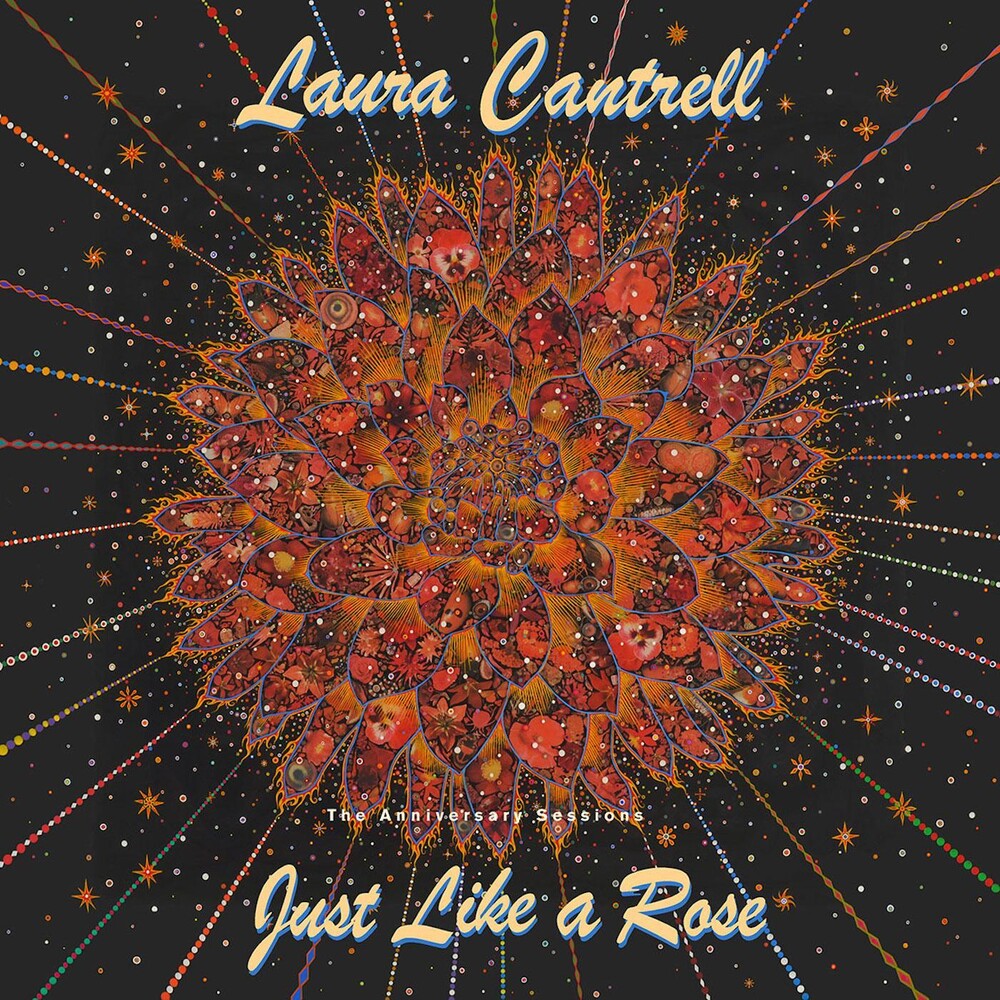 the album cover for Laura Cantrell - Just Like A Rose: The Anniversary Sessions [LP]