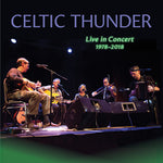 Celtic Thunder - En vivo en concierto, 1978-2018 (CD)