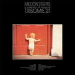 Trisome 21 - Million Lights (Vinyl)