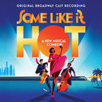the album cover for Marc Shaiman &amp; Scott Wittman - Some Like It Hot (Original Broadway Cast Recording) [Tangerine 2LP]