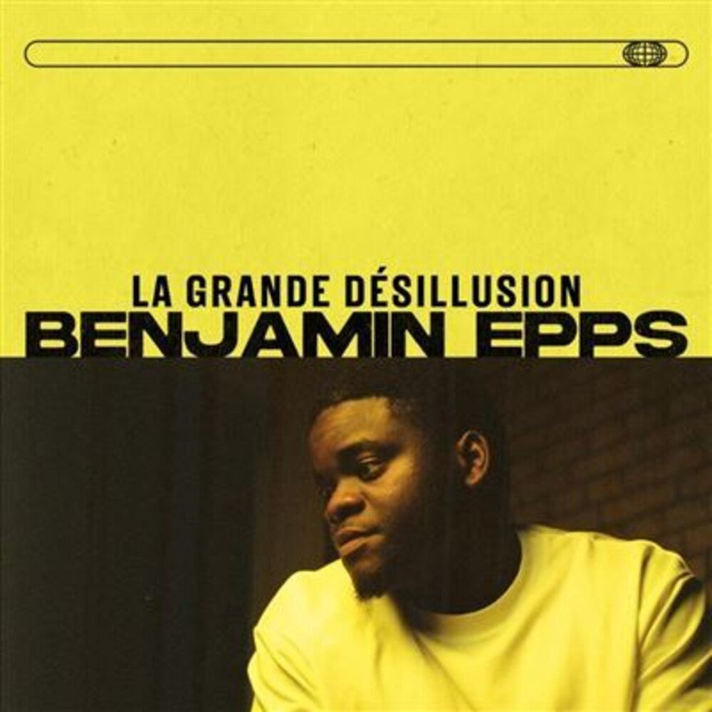 the album cover for Epps, Benjamin - La Grande Desillusion: Edition 1