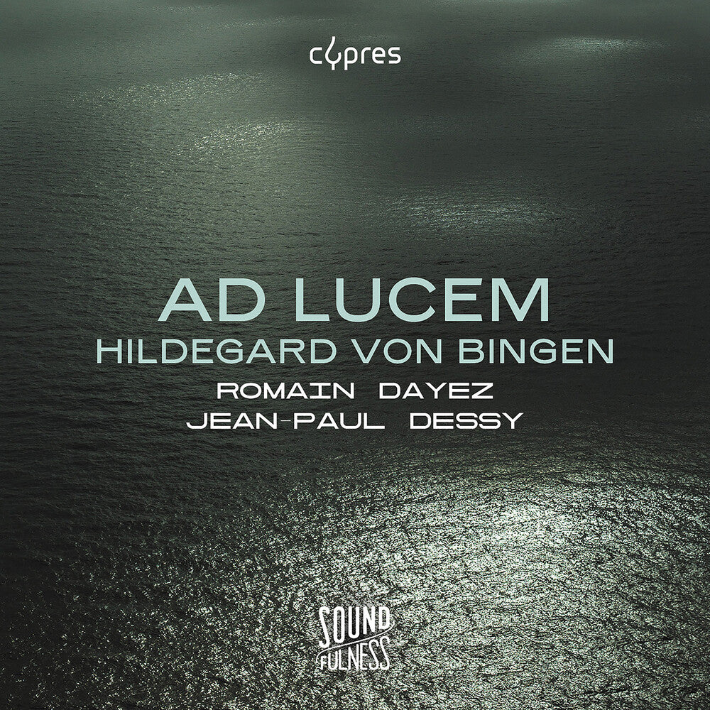 the album cover for Bingen / Dayez / Dessy - Ad Lucem