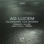 the album cover for Bingen / Dayez / Dessy - Ad Lucem
