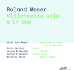 the album cover for Roland Moser& Kathy - Violoncello Solo E In Duo