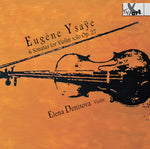 the album cover for Ysaye / Denisova - 6 Sonatas For Violin Solo Op. 27 - Recordings