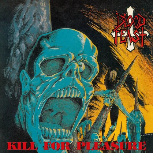 Blood Feast - Kill For Pleasure (Vinyl)