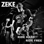 Zeke - Ride Hard Ride Free (Vinyl)