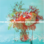 the album cover for Gunman & The Holy Ghost - The Death Of Gunman And The Holy Ghost [Clear Vinyl]