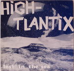 High-Tlantix : Lost In The Sea (12")