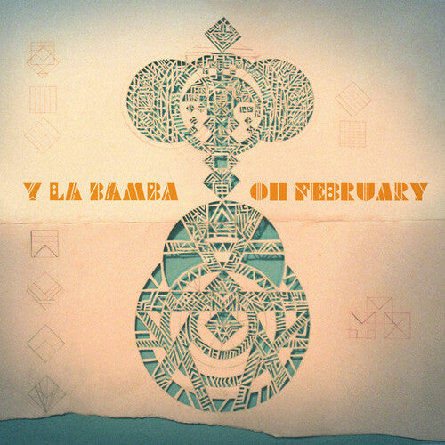 Y La Bamba - Oh February (Vinyl)