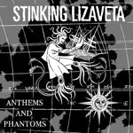 the album cover for Stinking Lizaveta - Anthems And Phantoms